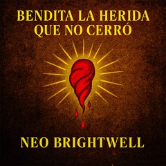 Bendita la herida que no cerró
