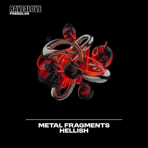 HELLISH - METAL FRAGMENTS | FREEDL