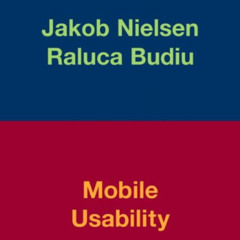 READ EBOOK 📰 Mobile Usability by  Jakob Nielsen &  Raluca Budiu [EPUB KINDLE PDF EBO