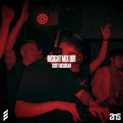 Insight Mix 001 - Scott McGuigan