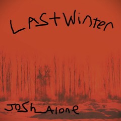 Last Winter (PROD. MF DOOM)