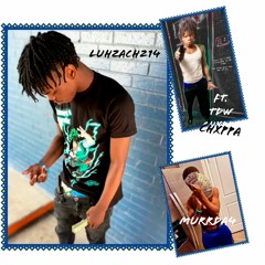 Luhzach214 - Freestyle (ft. Tdw Chxppa,Murrda4)