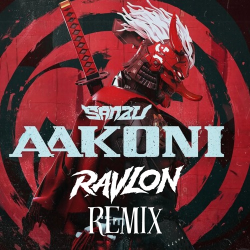 Sanzu- AAKONI (Ravlon remix)