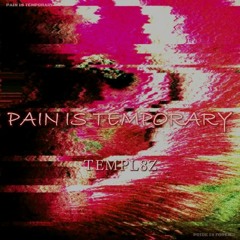 Pain Is Temporary