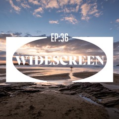 Widescreen Ep 36
