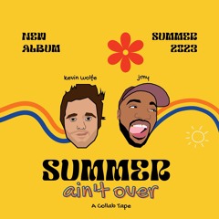 SUMMER BREAK w/ jrny feat. Scott Collin