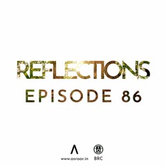 Reflections - Episode 86