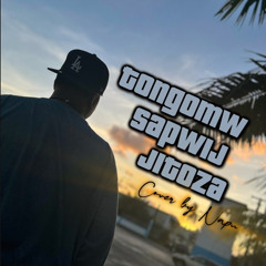 Tongomw Sapwij Jitoza ( Cover )