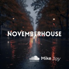 NovemberHouse Mix