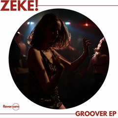 ZEKE!- TRIPPIN'