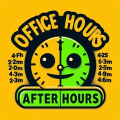 Office Hours = After Hours