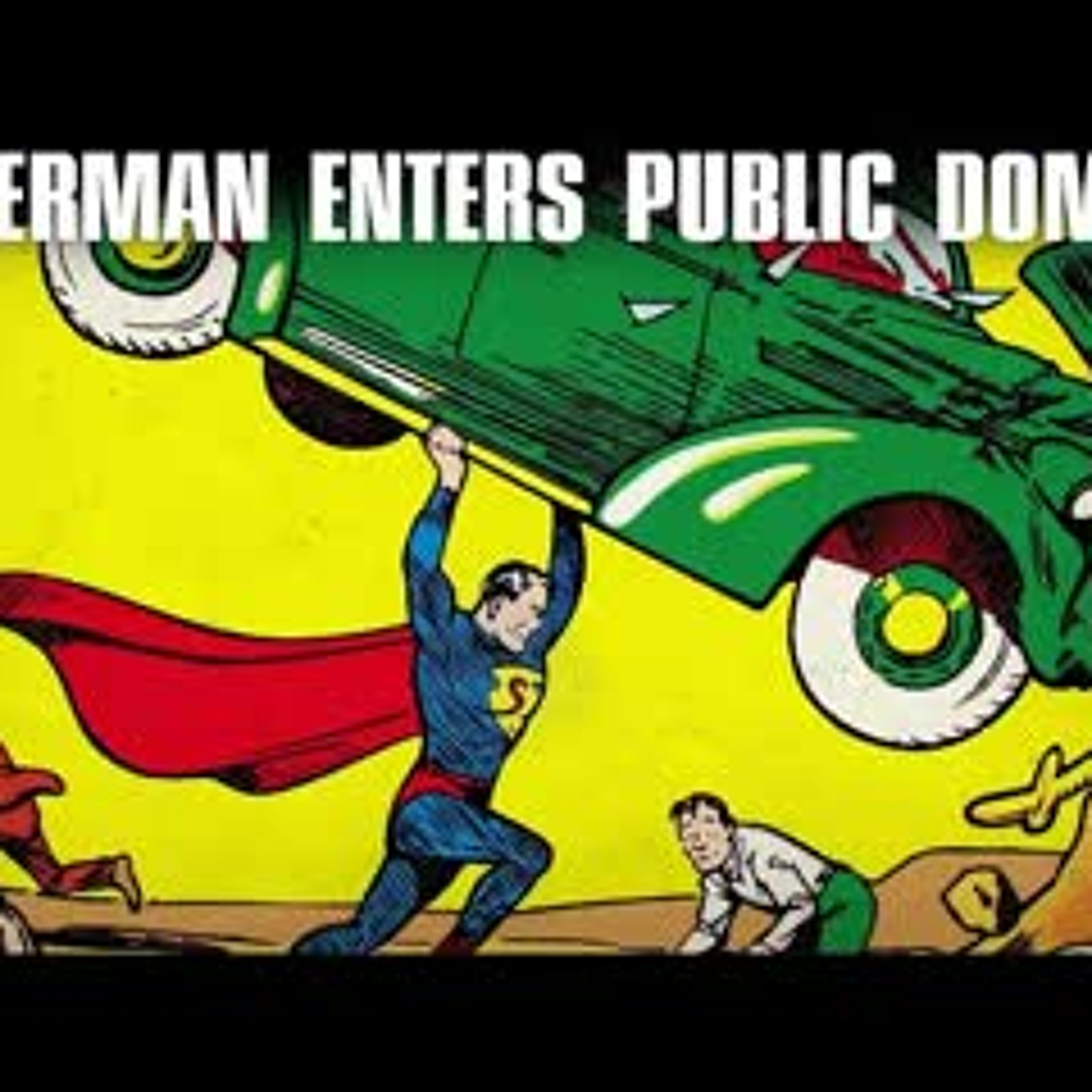 What will DC Comics do when Superman enters the Public Domain? episode artwork