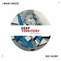 Maxi Rozh - No Sleep