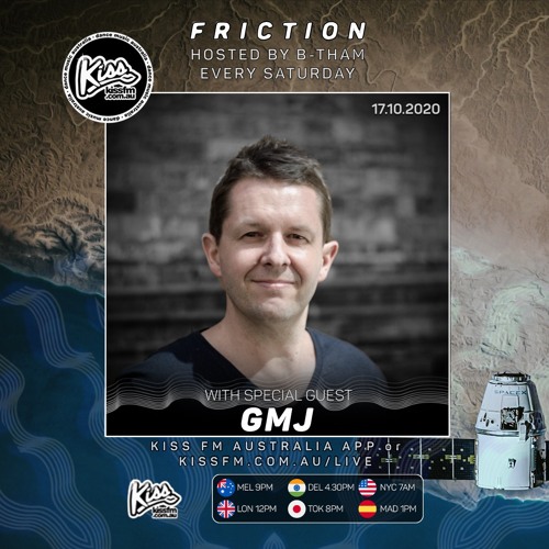 Friction // Kiss FM | GMJ [17.10.2020]