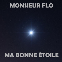 Ma bonne étoile