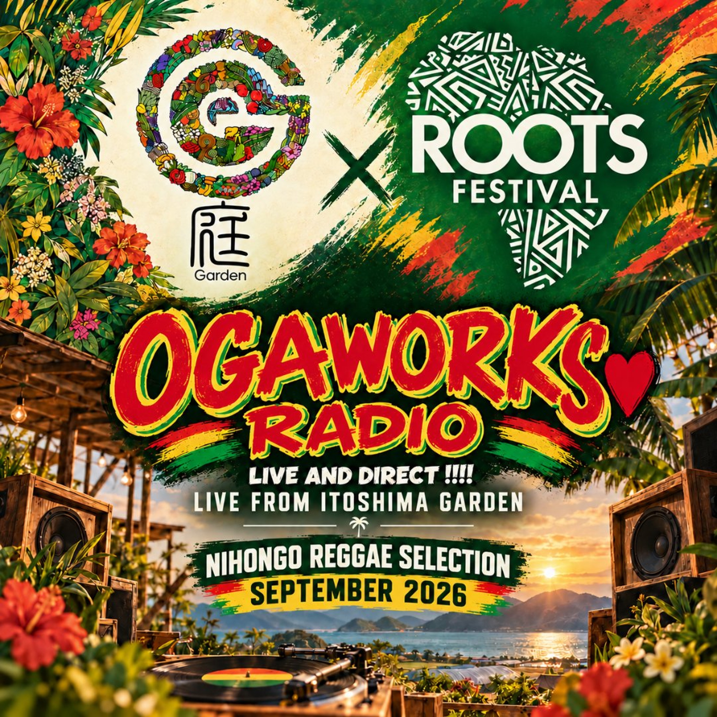 🔥 OGAWORKS RADIO 🔥 LIVE FROM ITOSHIMA GARDEN – NIHONGO REGGAE SELECTION – SEPTEMBER 2026 🇯🇵🌴 episode artwork