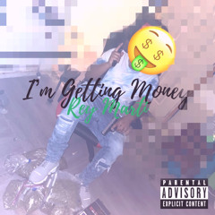I'm Getting Money