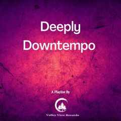 Deeply Downtempo