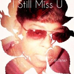 I Still Miss You