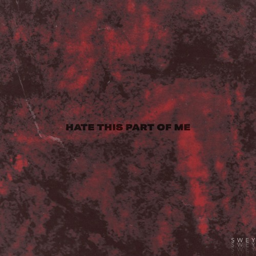 Hate This Part of Me