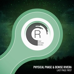 Physical Phase & Denise Rivera - Last Page First