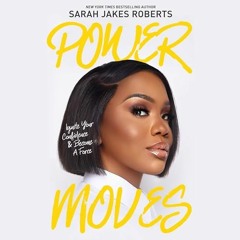 POWER MOVES by Sarah Jakes Roberts | Chapter 1