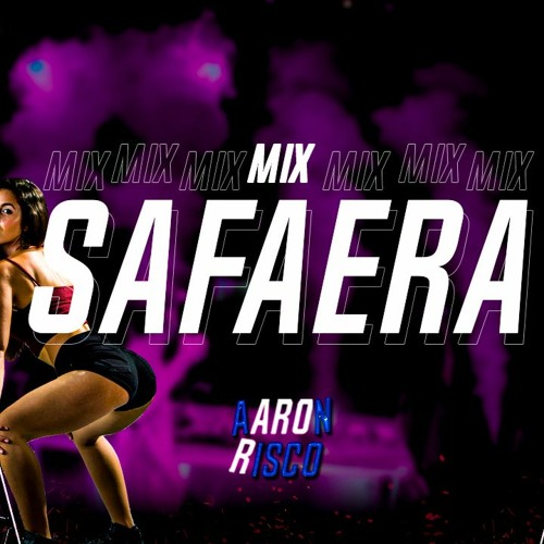 Stream MIX SAFAERA ( Safaera, Yo Perreo Sola, Goloso, Sicaria, Perreito) by  DJ Aaron Risco | Listen online for free on SoundCloud