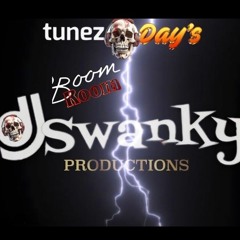 TuneZday💥 mixed by DJ💀SWANKY