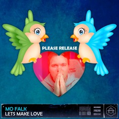 Mo Falk - Let's Make Love