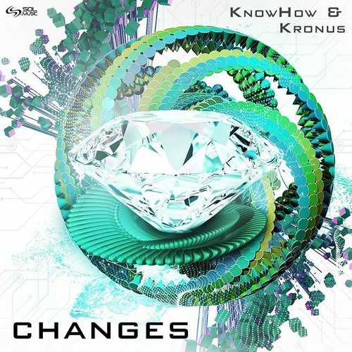Kronus e Knowhow- Changes (Original Mix)[ Sol Music Records ] ★ #No.1 BEATPORT Top 100