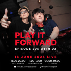 Play It Forward Ep. 205 [Trance & Progressive] by Casepeat & 02 - 06/18/25 LIVE