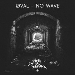 Øval - No Wave