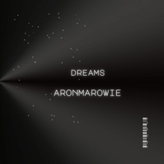 AronMaRowie _-_Dreams