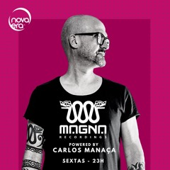 Magna Recordings Radio Show by Carlos Manaça | Radio Nova Era [Porto] Portugal