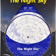 [ACCESS] EBOOK EPUB KINDLE PDF The Night Sky 30°-40° (Large; North Latitude) by  David S. Chandler