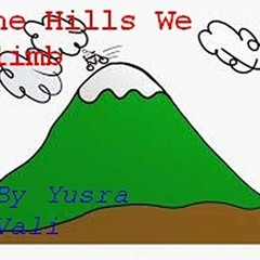 [View] KINDLE PDF EBOOK EPUB The Hills We Climb: With Thanks to Amanda Gorman (Homage to Amanda Gorm