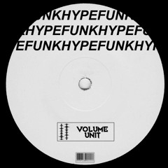 Volume Unit - Hype Funk