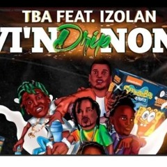 VI'N DRIP NON_TBA_×_IZOLAN (Official_Audio)(256k).mp3