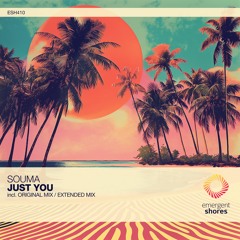 Souma - Just You (Original Mix) [ESH410]