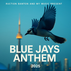 Blue Jays Anthem
