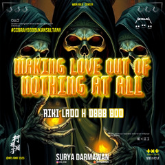 MAKING LOVE (SD Remix) - Riki Lado X D888 BOD #EXC
