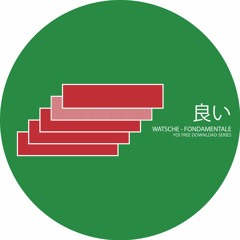 FREE DOWNLOAD: Watsche - Fondamentale (YOI)
