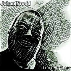 Johan Brodd - Looking Glass (2016)