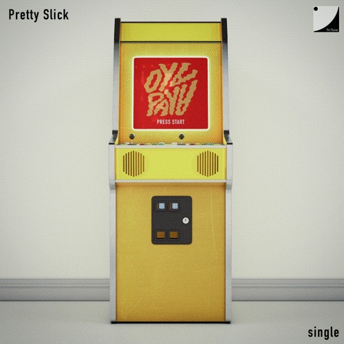 Oya Paya - Pretty Slick