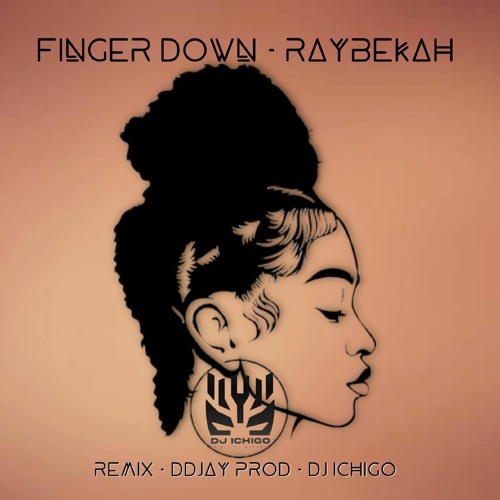 DJ ICHIGO X DDJAY PROD X RAYBEKAH - FINGER DOWN 2K20