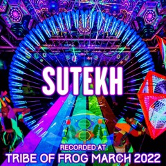 Sutekh - Recorded at TRiBE of FRoG Frogz in Space 2022 [Room 2]