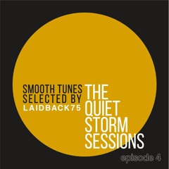 THE QUIET STORM SESSIONS Episode 4