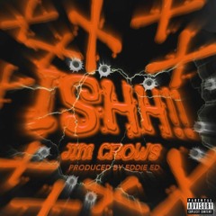 Ishh-Jim crowz(prod.Eddie ed)