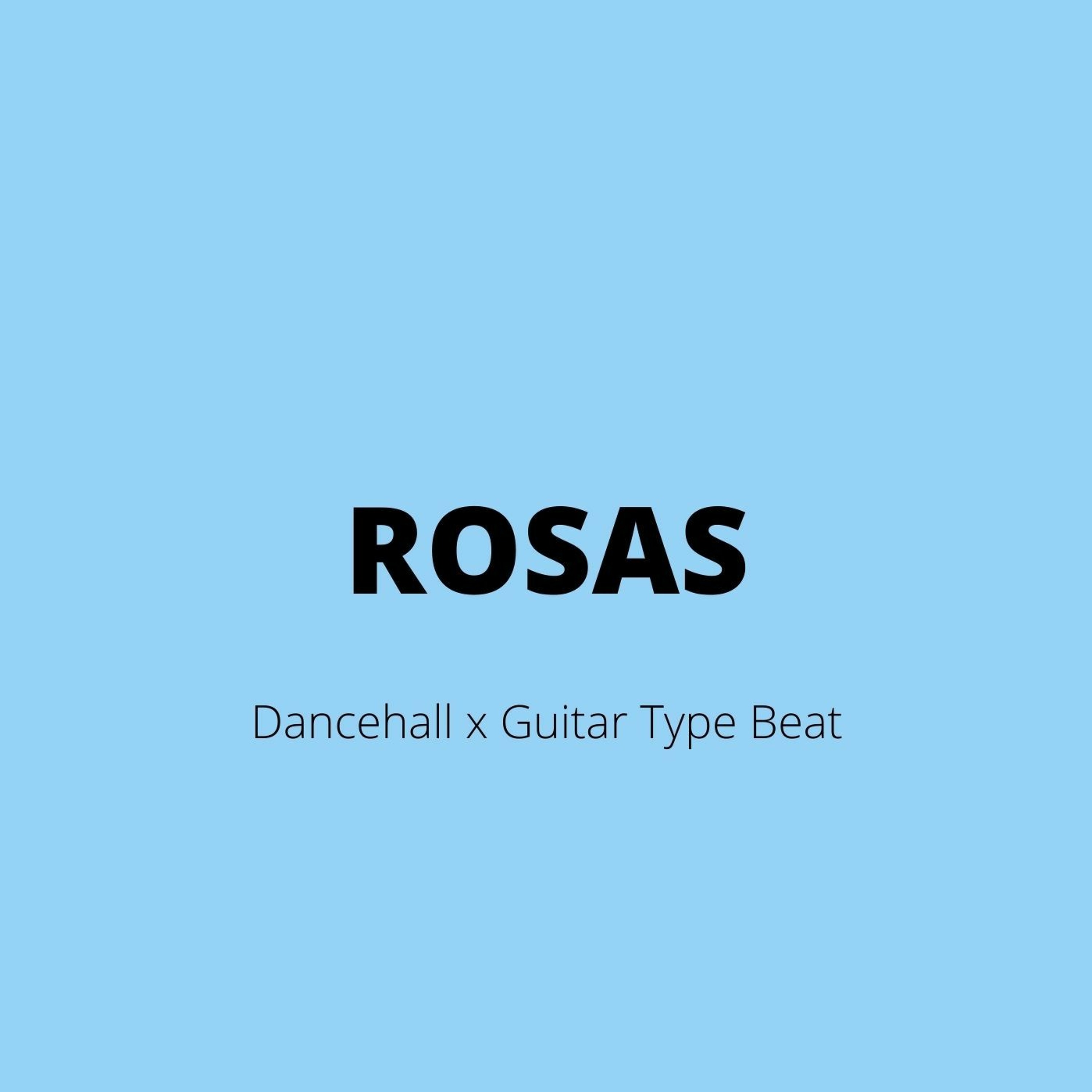 Dancehall x Guitar Type Beat - "ROSAS" episode artwork
