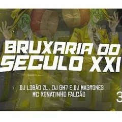 BRUXARIA DO SECULO XXI
